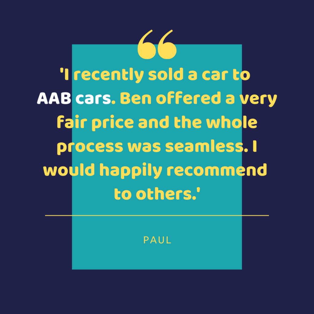 I recently sold a car to AAB cars. Ben offered a very fair price and the whole process was seamless. I would recommend to other. - Paul